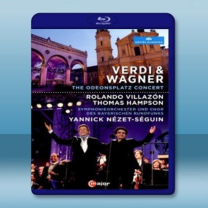 瓦格納 慕尼黑音樂會2014 Verdi & Wagner: The Odeonsplatz Concert [Villazon/Hampson]    -（藍光影片25G） 
