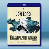 紀念深紫樂隊 瓊·洛德皇家阿爾伯特音樂廳演唱會 Celebrating Jon Lord   -（藍光影片25G） 