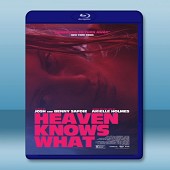 天知道 Heaven Knows What (2014) -（藍光影片25G）