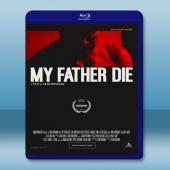 我爹死了 My Father, Die (2016)  ...