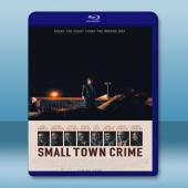  小城犯罪 Small Town Crime (2017) 藍光25G