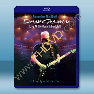  大衛吉爾摩 / 夜難忘 - 皇家亞伯廳現場演唱 David Gilmour / Remember That Night Live At The Royal Albert Hall [2碟] 藍光25G