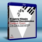 紀辛蕭邦鋼琴協奏曲Evgeny Kissin/Nikolai Demidenko: Fryderyk Chopin The Piano Concertos-（藍光影片25G） 