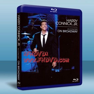 小亨利康尼克-百老匯爵士浪漫夜 Harry Connick, Jr.In Concert on Broadway 藍光BD-25G