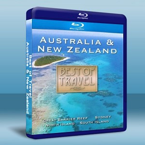 最佳旅遊：澳大利亞和新西蘭 Best of Travel: Australia & New Zealand   -（藍光影片25G） 