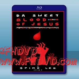 耶穌的甜血 Da Sweet Blood of Jesus (2014)-（藍光影片25G）