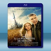 明日世界 /未來樂園 / 未來世界 Tomorrowland (2015) -（藍光影片25G）