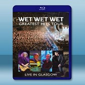 濕濕濕樂團格拉斯哥演唱會 Wet Wet Wet Greatest Hits Tour 2013 -（藍光影片25G）
