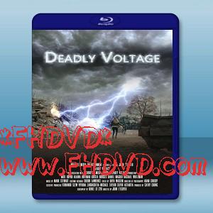 致命電壓 /死亡電壓 Deadly Voltage (2016) -（藍光影片25G）