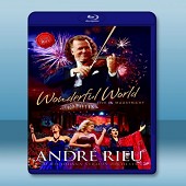安德烈瑞欧 世界多美好 ANDRE RIEU WONDERFUL WORLD -（藍光影片25G）