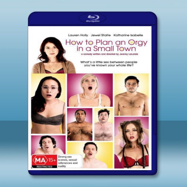 小鎮性狂歡派對指南 How to Plan an Orgy in a Small Town (2015)  -（藍光影片25G）