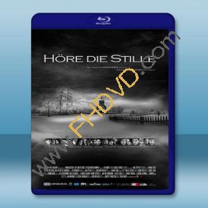  聽見寂靜 Here the Silence/Höre die Stille (2016) 藍光25G