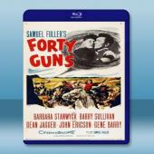  四十枝槍 Forty Guns 【1957】 藍光25G