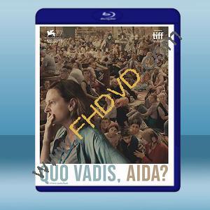  艾達去哪兒 Quo vadis, Aida? (2020) 藍光25G