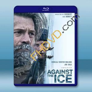  霜雪極地/逆冰之行 Against the Ice(2022)藍光25G