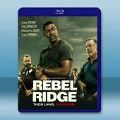 逆嶺/叛軍嶺 Rebel Ridge(2024)藍光25G		 