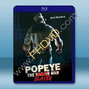 大力水手：血腥菠菜 Popeye the Slayer Man (2025)藍光25G		 