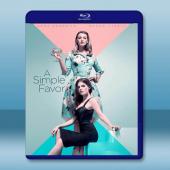 失蹤網紅/一個小忙 A Simple Favor(2018)藍光25G		 