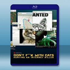 別惹喵皇：肉搜網際殺手 Don't F**k with Cats: Hunting an Internet Killer (2019) 藍光25G