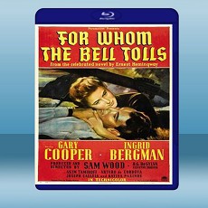 戰地鐘聲 For Whom the Bell Tolls 【1943】 藍光25G