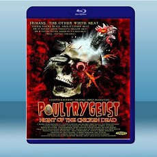 惡夜活死雞 Poultrygeist: Night of the Chicken Dead (2006) 藍光25G
