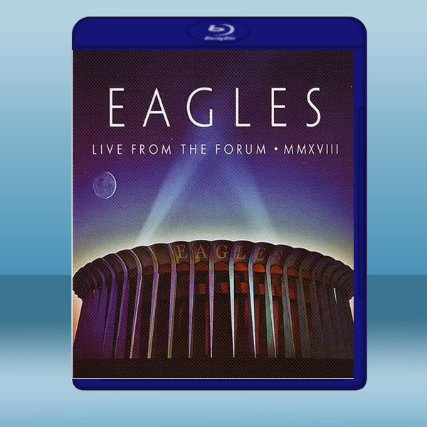 老鷹樂隊 2020年最新演唱會 Eagles: Live from the Forum MMXVIII (2020) 藍光25G:圖片 2