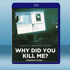 網絡緝兇 Why Did You Kill Me? (2021) 藍光25G