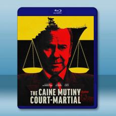 肯恩艦叛變 The Caine Mutiny Court-Martial(2023)藍光25G L