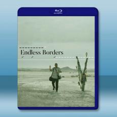 無盡的邊界 Endless Borders(2023)藍光25G T